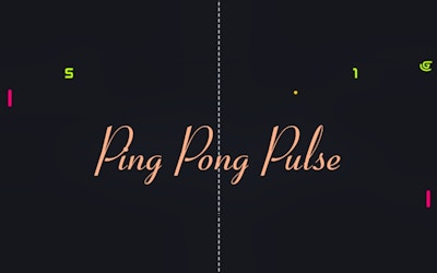 Ping Pong Pulse